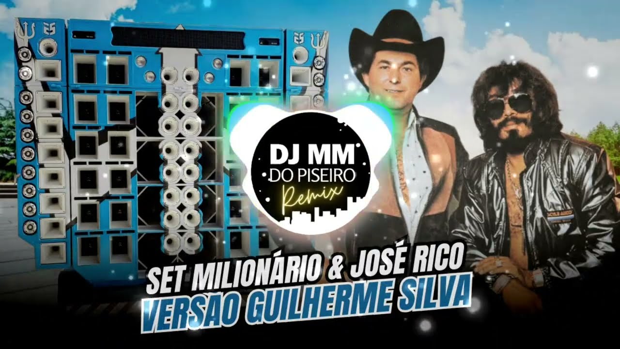 SET Milionário & José Rico REMIX VERSÃO GUILHERME SILVA