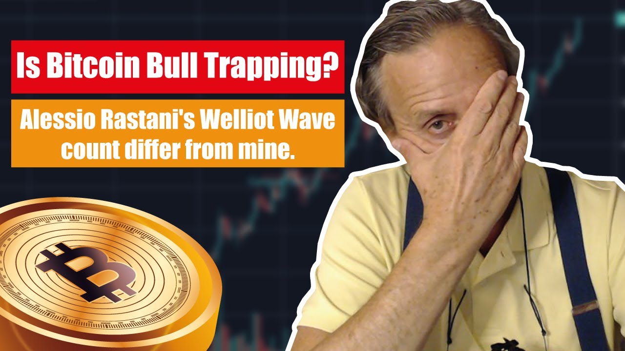 Is Bitcoin Bull Trapping? Alessio Rastani's Elliott Wave count differ ...