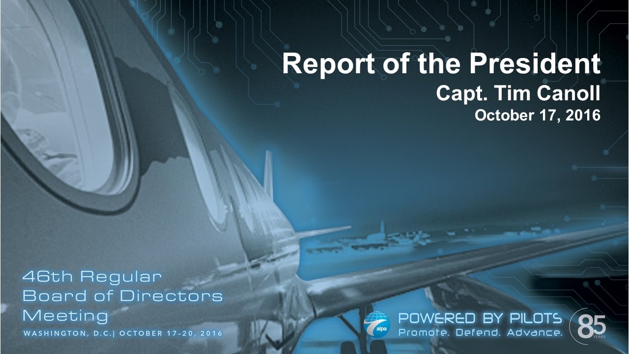 Tim Canoll ALPA's 46th Board of Directors Meeting — ALPA President, Captain Tim ...