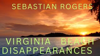 The Coastal Mystery: A Strange Disappearance from the Virginia Beach Oceanfront | 