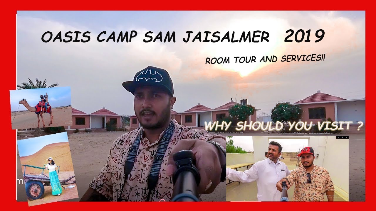 Oasis Camp Sam Jaisalmer Review Latest ! How To Book ? How to reach ? and What you will get ?