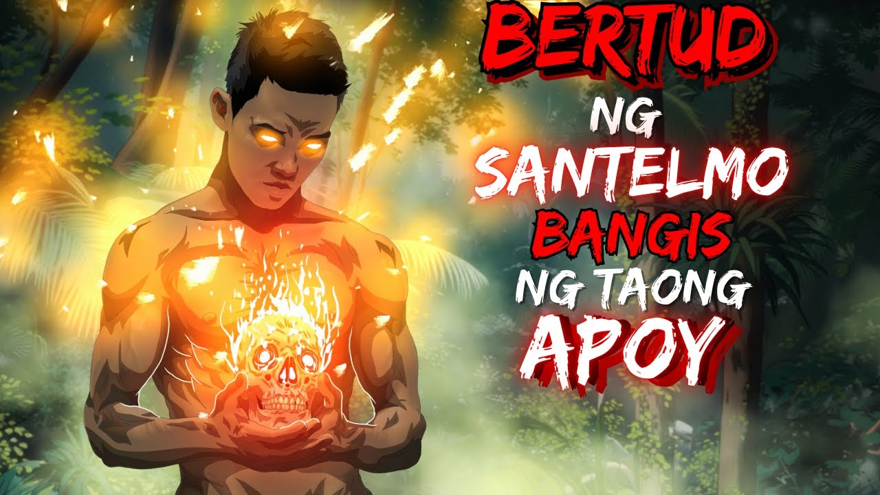 BERTUD NG SANTELMO | BAGSIK NG TAONG APOY (ASWANG TRUES STORY)
