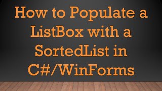 How To Populate A Listbox With A Sortedlist In C
