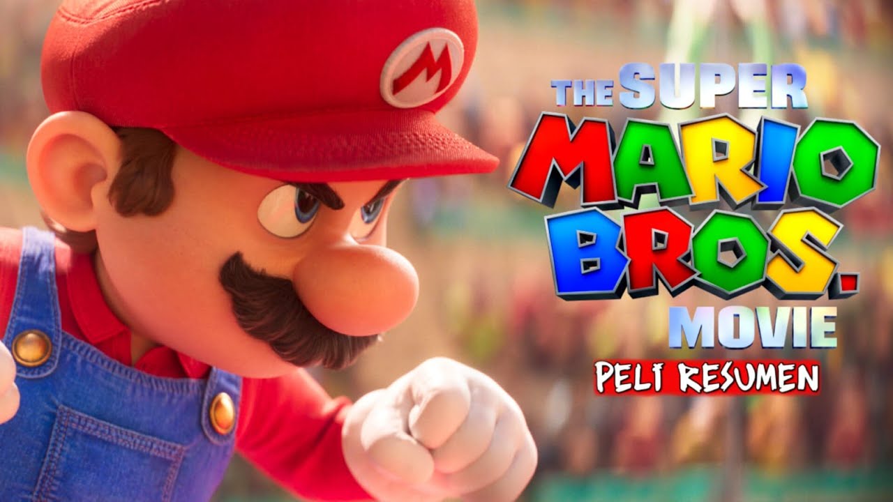 SUPER MARIO BROS: La Pelicula (2023) | Resumen en 10 Minutos - YouTube
