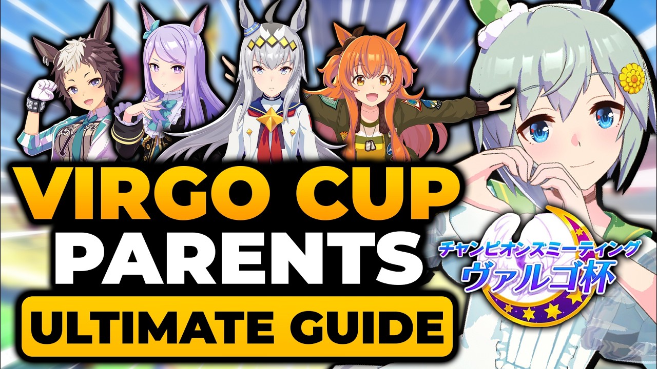 Virgo Cup Umamusume (PARENT ULTIMATE GUIDE) BEST Parent, Build, Skill, Deck, Train, ETC | Uma Musume
