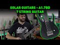 The ULTIMATE 7 String Guitar?! -- Solar Guitars A1.7BD Unboxing + Demo