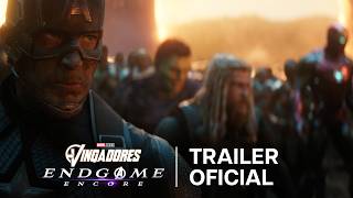 Vingadores: Endgame Encore | Trailer Oficial