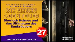 Sherlock Holmes und das Ultimatum des Bankräubers (Die neuen Abenteuer, Folge 27)