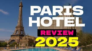 Paris Hotel Las Vegas Review | Eiffel Tower, Rooms, and Attractions