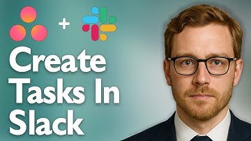 How To Create Asana Tasks In Slack [2025 Guide]