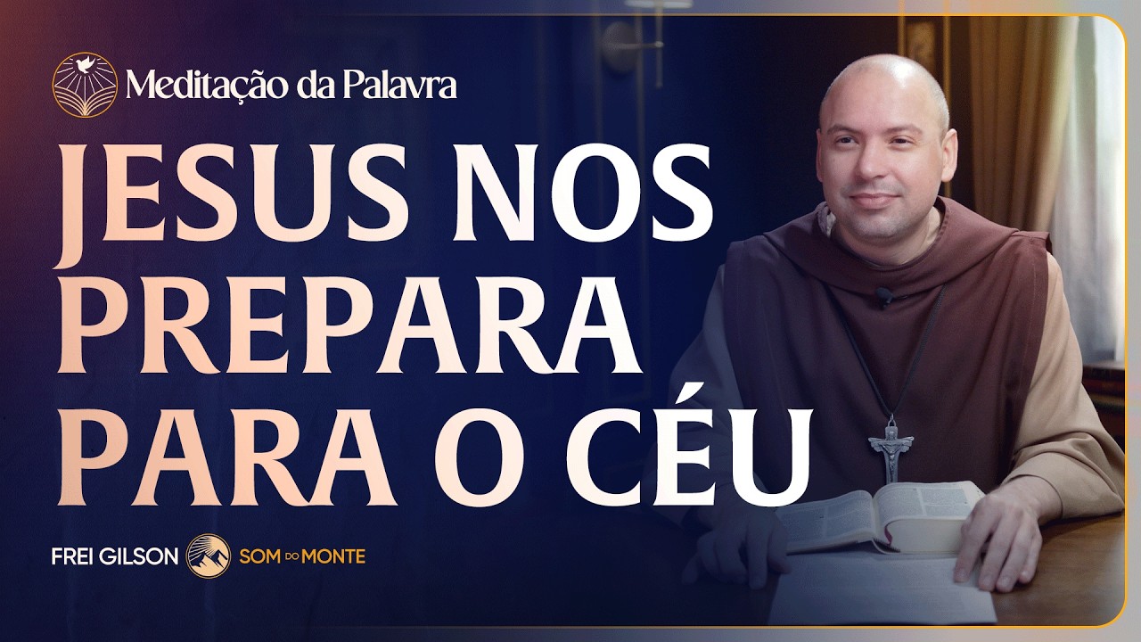 Jesus nos prepara para o céu | (João 14, 1-6) #2697 | Meditação da Palavra