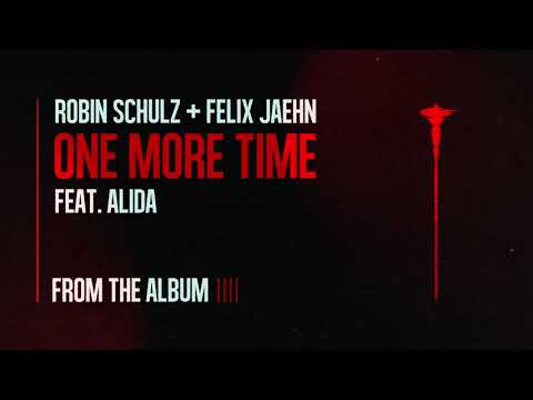 Robin Schulz & Felix Jaehn -  One More Time feat. Alida (Official Audio)