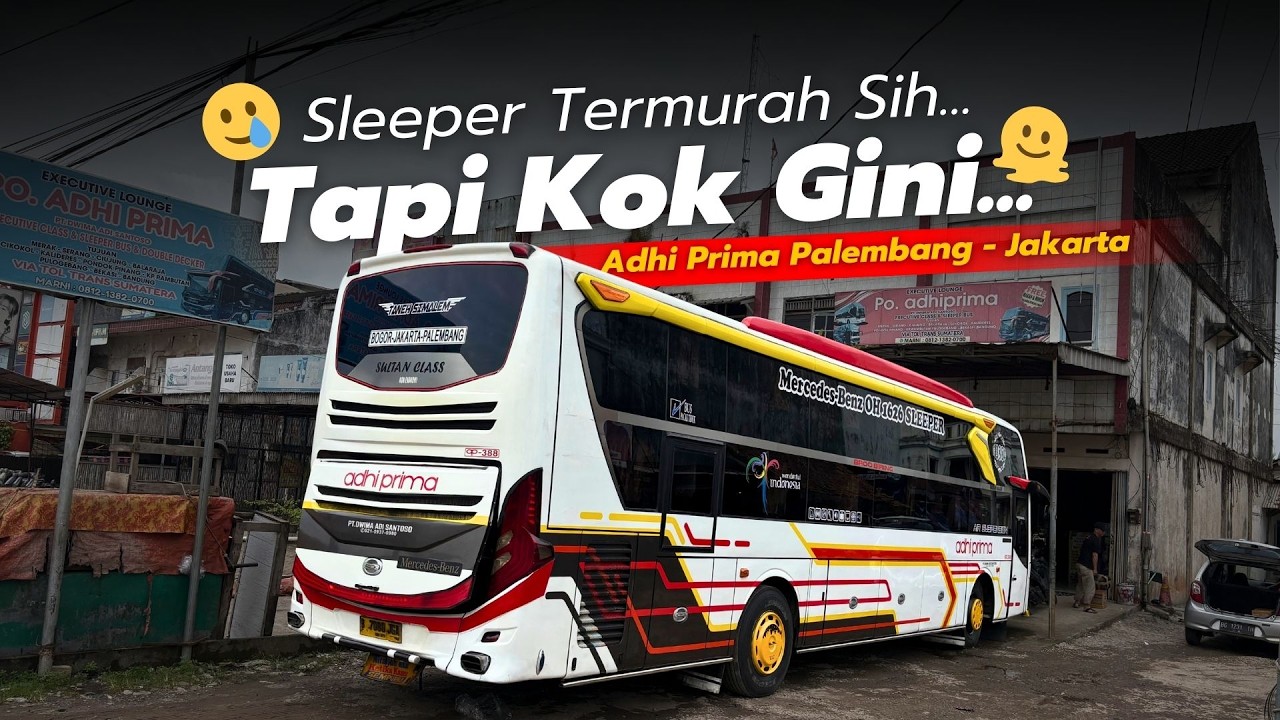 Cobain Naik Sleeper Termurah PALEMBANG - JAKARTA ‼️ Berakhir Tidak Sesuai Harapan? 🥲 Trip Adhi Prima