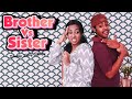 Brother vs sister  simply silly things