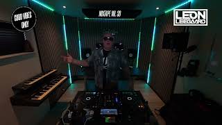 LEON LEEGAARD | GOOD VIBES ONLY #038  | EDM • Big Room • Tech House