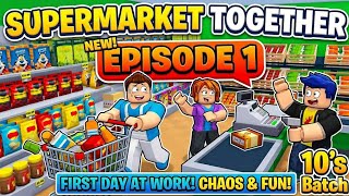 Roblox Supermarket Together- தமிழில்| Episode 1| UK| 10's Batch Gaming#Roblox#SupermarketTogether