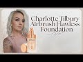 CHARLOTTE TILBURY AIRBRUSH FLAWLESS FINISH FOUNDATION REVIEW💄