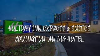 Holiday Inn Express & Suites Covington, an IHG Hotel Review - Covington , United States of America