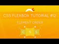 CSS Flexbox Tutorial #12 - Element Order