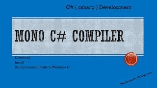 Mono C# Compiler install | Set Environment Path on Windows 10 Wealth