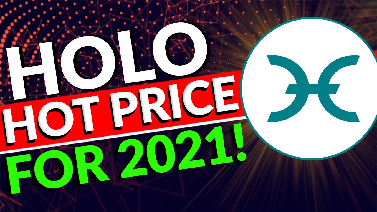 HOT Analysis | HOLOCHAIN Price Prediction For 2021! - YouTube