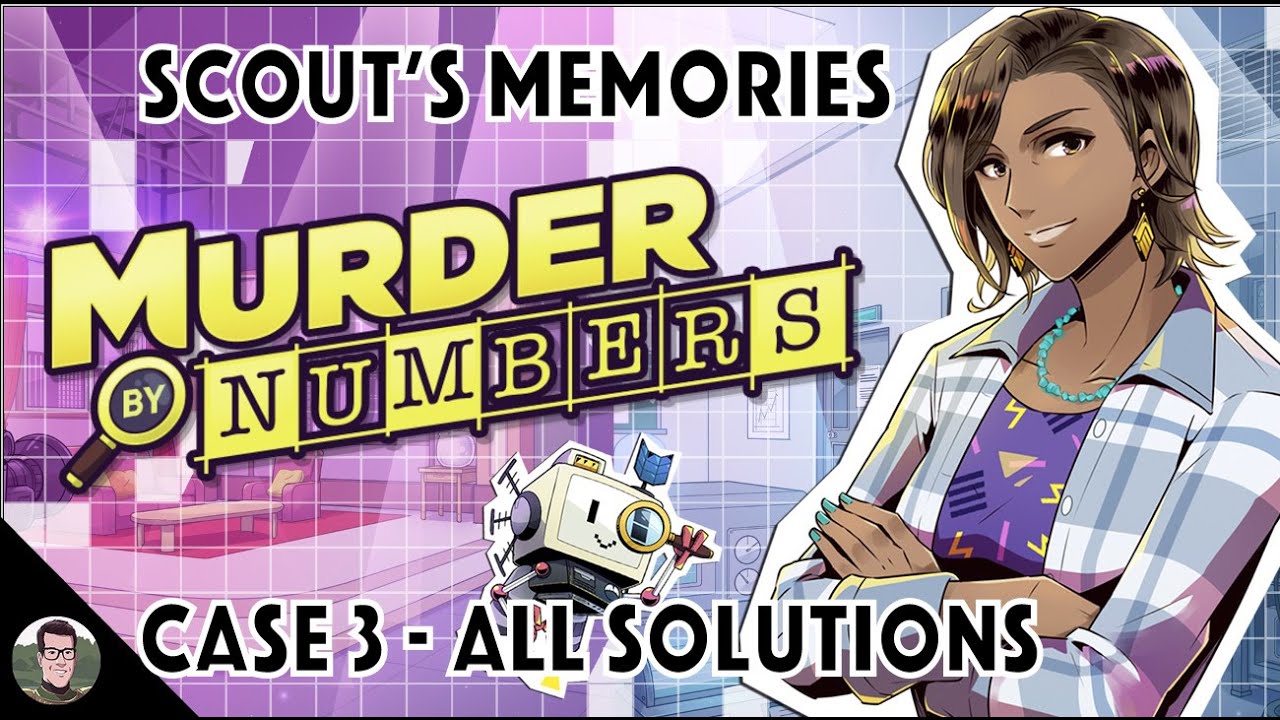 Murder By Numbers Scout's Memories Case 3 Solutions