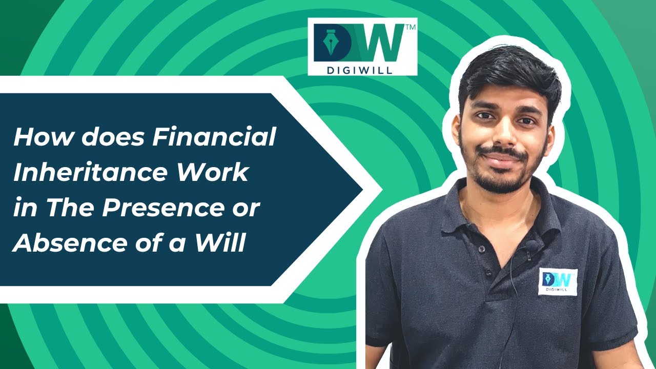 What is a Will | How does Financial Inheritance Work in The Presence or ...