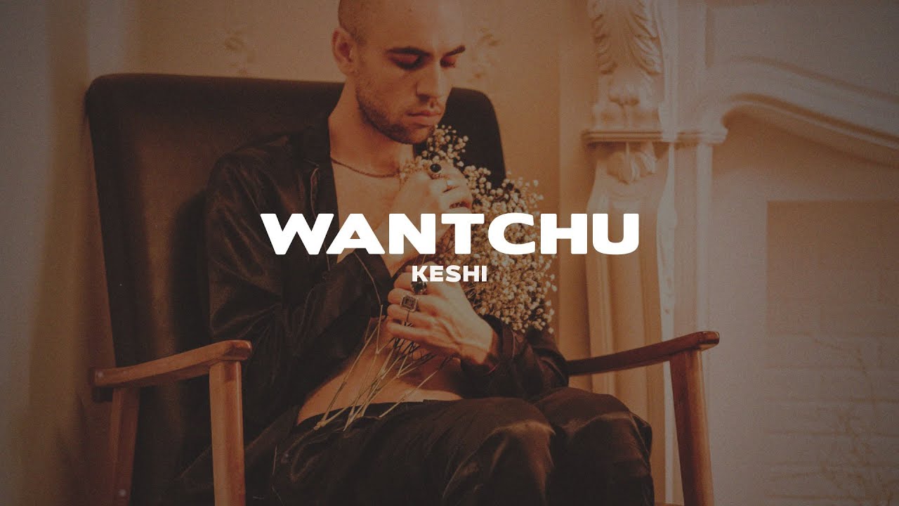 keshi - WANTCHU (Lyrics) - YouTube