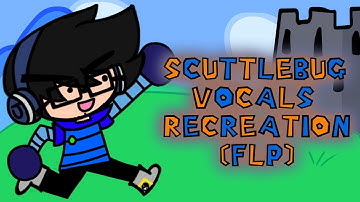 FNF - Scuttlebug (FNF: CLASSIFIED) - Vocals Recreation FLP (100% Accurate) " COVER REMAKE "