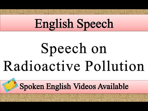 speech on radioactive pollution