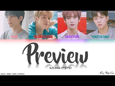 N.FLYING (엔플라잉) - Preview (Color Coded Han|Rom|Eng Lyrics/가사)