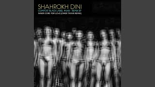 Inner Core for Love (Omer Tayar Remix) - Shahrokh Dini, Illinois
