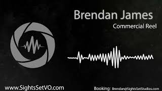 Brendan James Commercial Voiceover Demo Reel 2025
