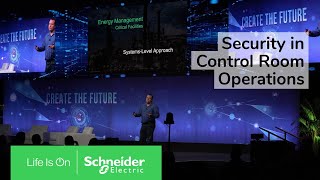 S4x23: Security in Control Room Operations | Schneider Electric