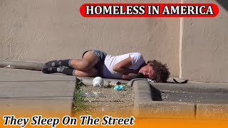 AMERICA'S DARK SIDE, Homelessness is Rampant. Homeless street life in America.