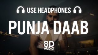 Punja Daab (8D AUDIO): Parmish Verma X DG Immortals | Elvish Yadav | Sshiv