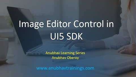ALS Image Editor | UI5 Tutorial | SAP UI5 Training | Learn ALS Image Editor