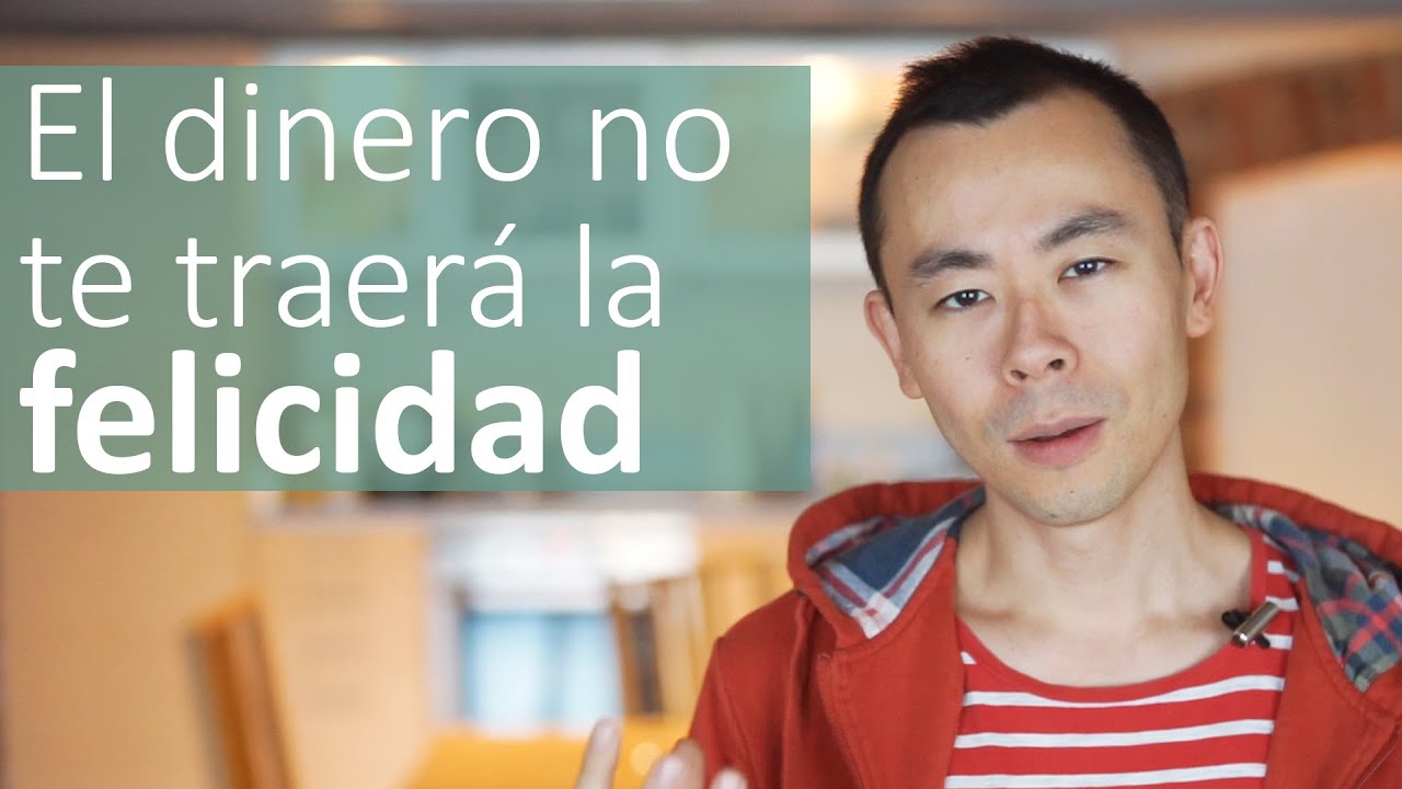 El dinero no te traerá la felicidad y esta es la razón | Hola Seiiti ...