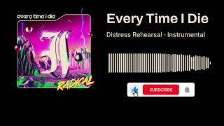 Every Time I Die - Distress Rehearsal (Instrumental)