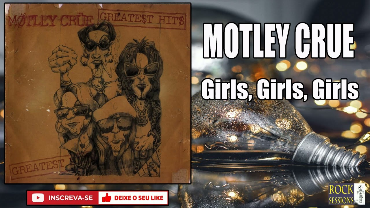 MOTLEY CRUE - GIRLS, GIRLS, GIRLS (HQ) - YouTube