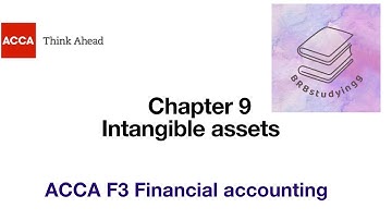 Chapter 9 Intangible assets F3 financial accounting ACCA
