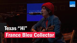 Texas "Hi" - France Bleu Collector