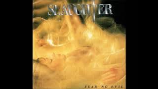 slaughter - fear no evil - 03 It'll be alright