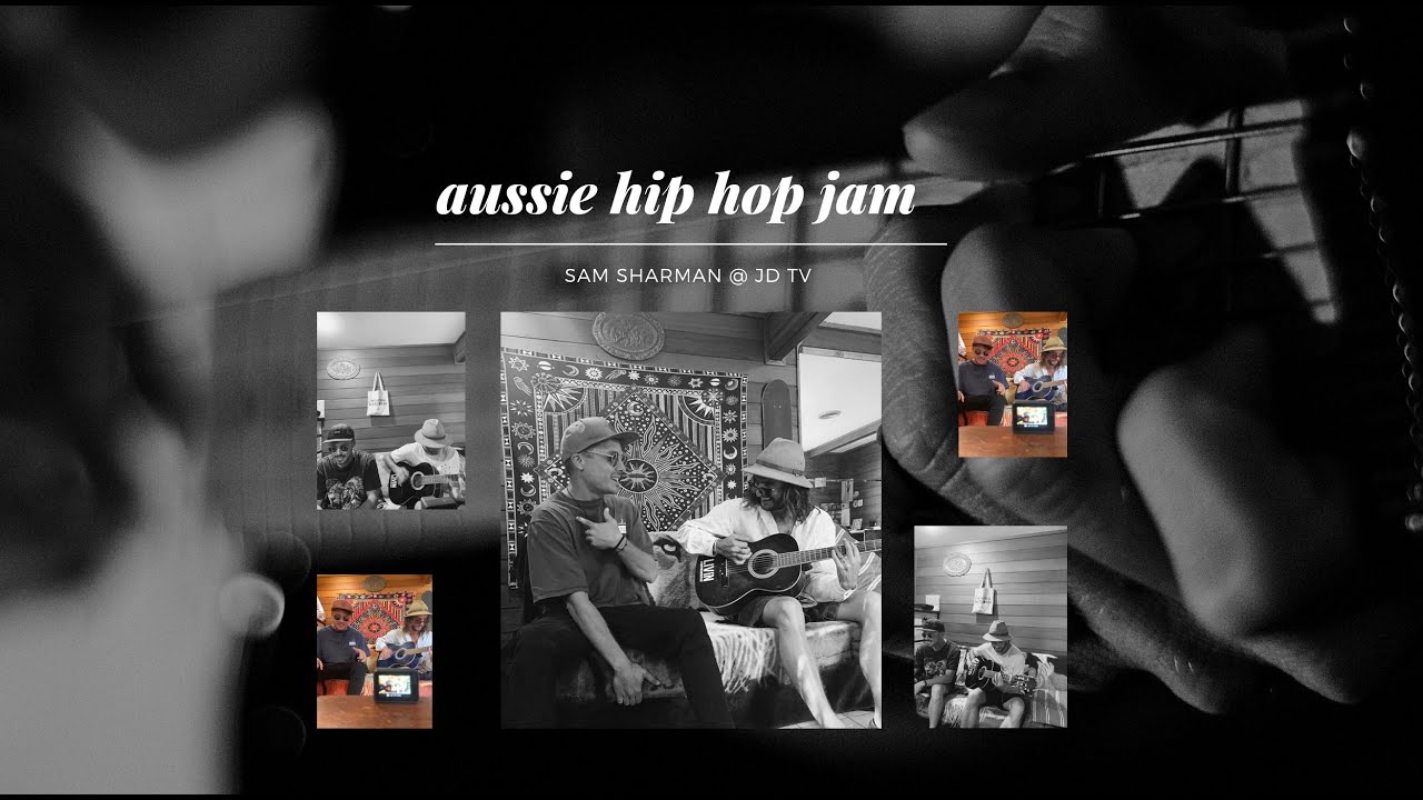 ACOUSTIC AUSSIE HIP HOP JAM - SAM SHARMAN