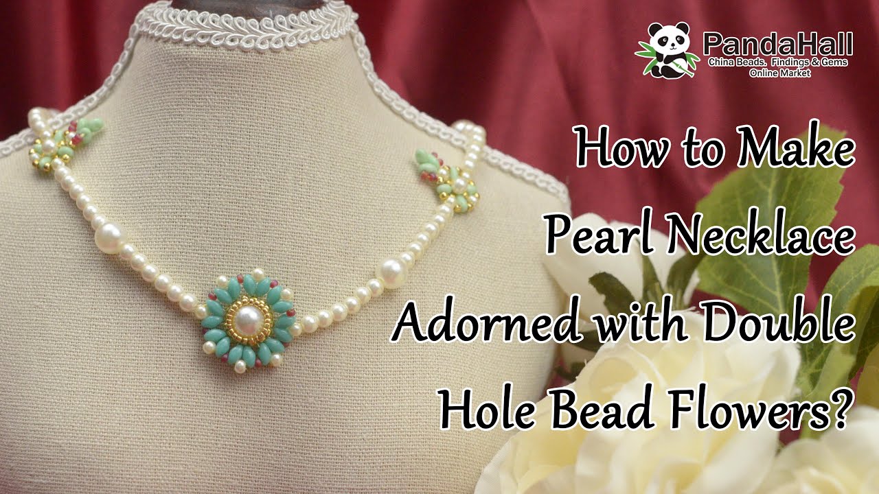 How to make Pearl Necklace Adorned with Double Hole Bead Flowers ...