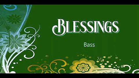 BLESSINGS  |  Bass
