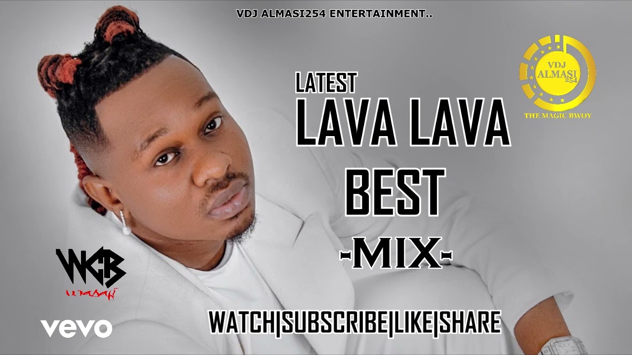 Best Of Lava Lava Latest Wasafi Bongo Mix 2023  2024 Hits iamlavalavaWasafi Media Vdj Almasi254