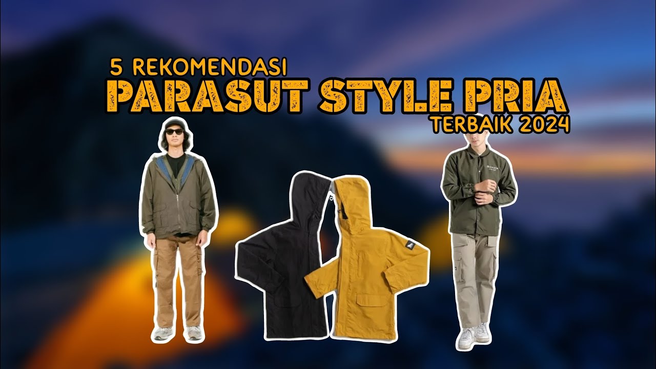 5 Rekomendasi Merk Jaket Parasut Pria Terbaik 2024