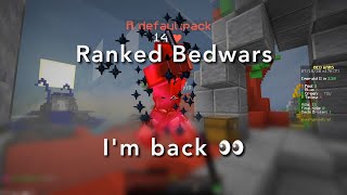 I'm Back (Ranked Bedwars)