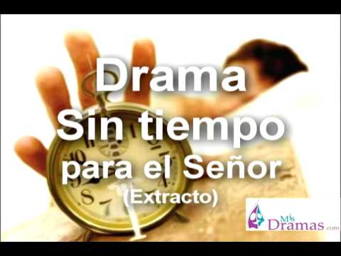 Sin tiempo para el Señor - Drama cristiano